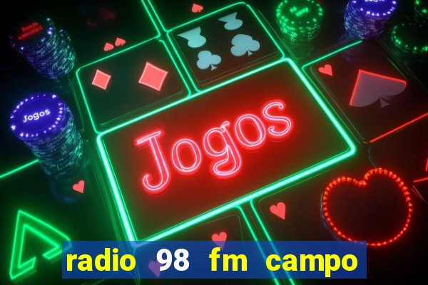 radio 98 fm campo formoso bahia